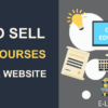 Top 5 Tactics For Selling Your Online Courses In The Most Rewarding Way