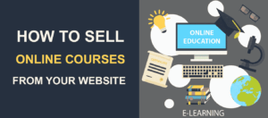 Top 5 Tactics For Selling Your Online Courses In The Most Rewarding Way