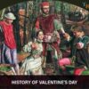 Why Is Valentine’s Day celebrated, Its Significance And History