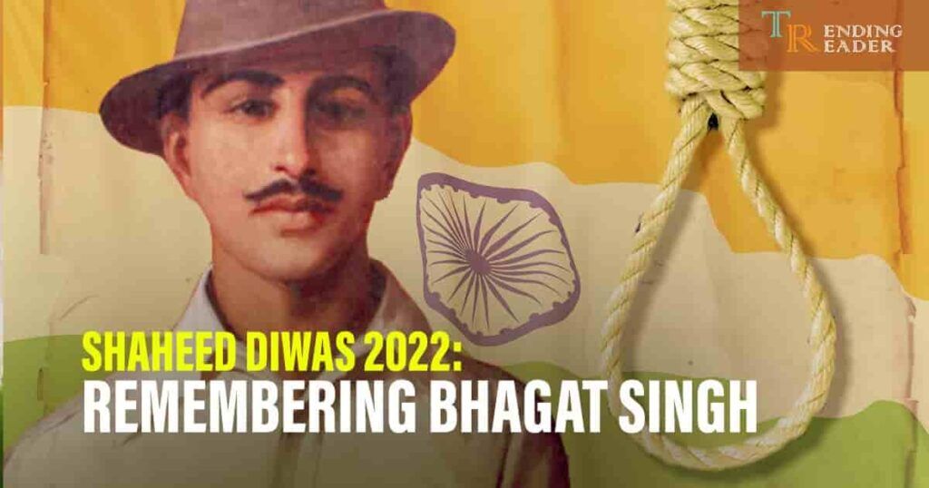 remembering bhagat singh | Trending Reader