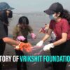 Who Started Vrikshit Foundation? Story & Objective of Foundation