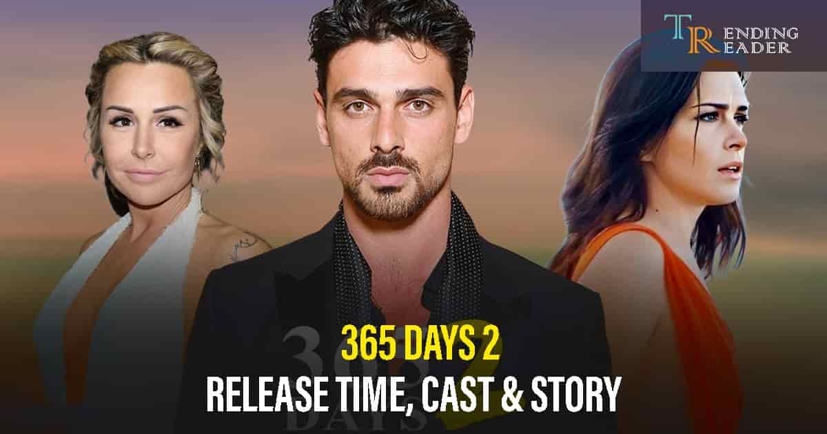 365 Days 2 Release Time