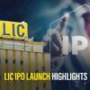 When Will LIC IPO Release, Planning to Buy LIC IPO In 2022?