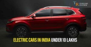 Best Electric Cars In India Under 10 Lakhs