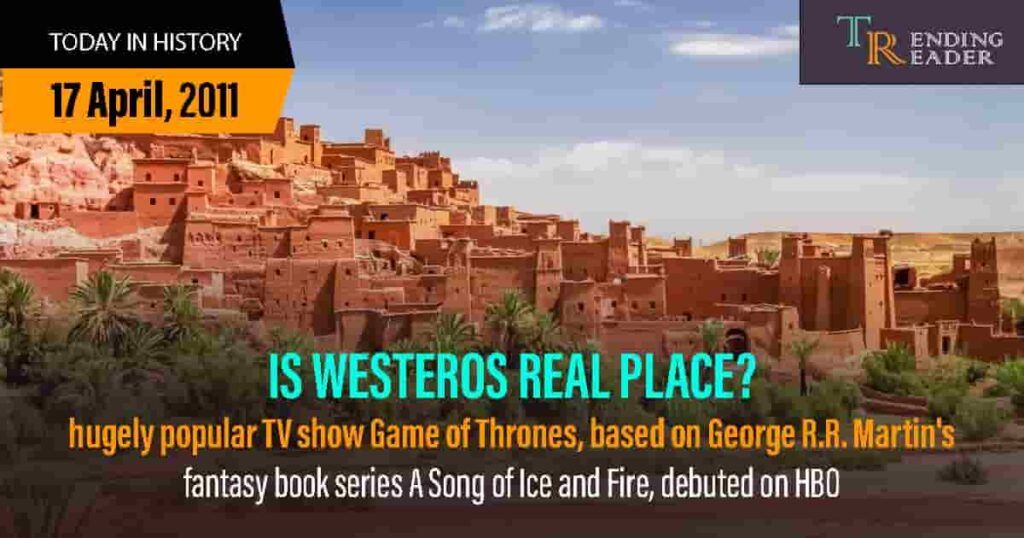 Is Westeros A Real Place