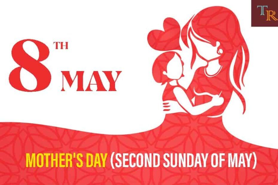 Why Is Mother’s Day Celebrated