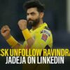 CSK Unfollow Ravindra Jadeja On Instagram Amid IPL 2022