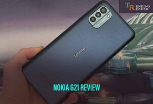 Nokia G21 Review – Check Out The Specifications, Camera, Price, And More
