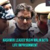 Yasin Malik, Separatist Leader Of Jammu Found To Have Terrorist Links