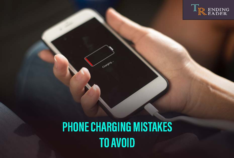Mistakes You Make While Phone Charging