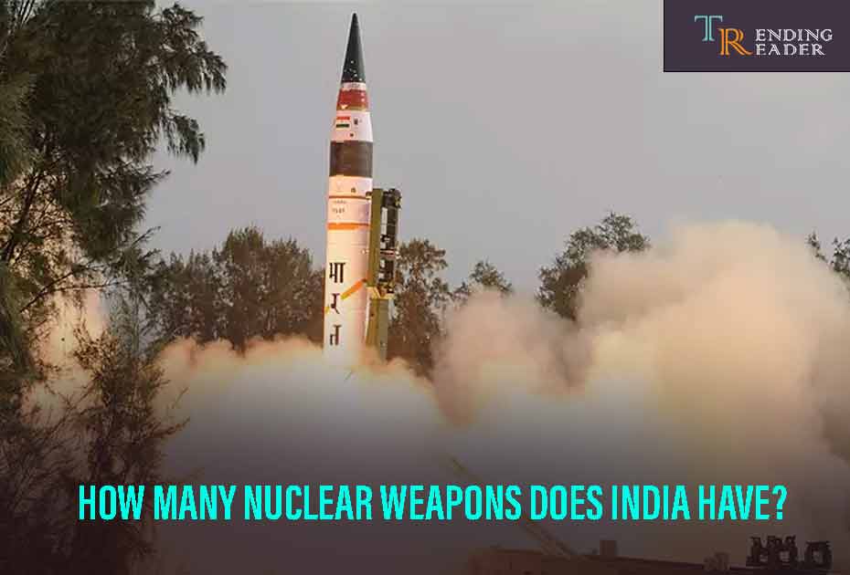 How Many Nuclear Weapons Does India Have