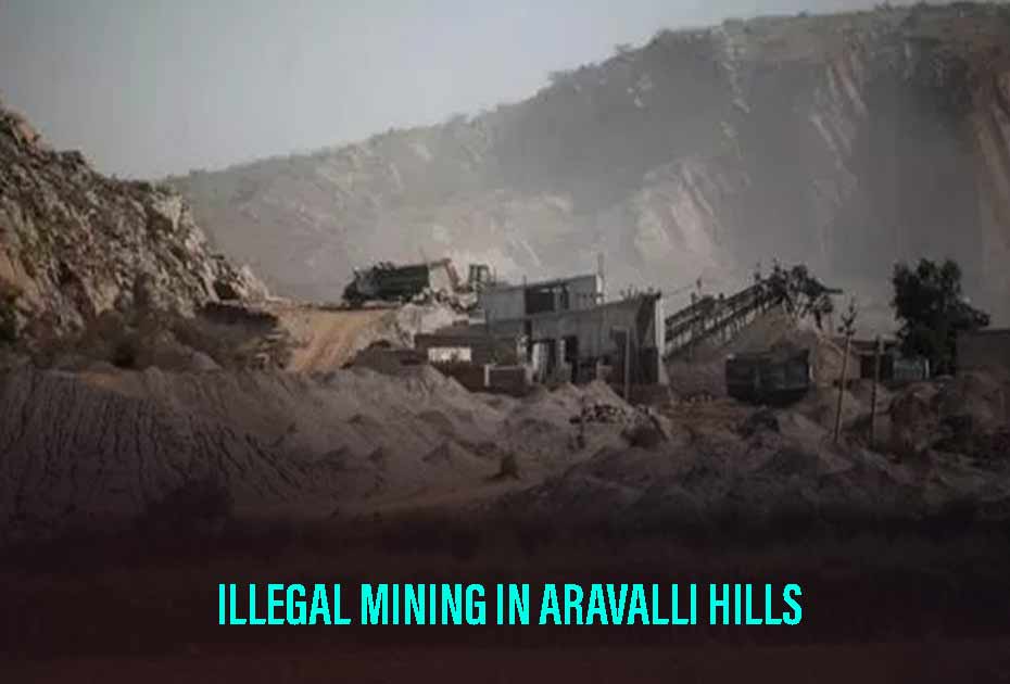 Illegal Mining in Aravalli Hills