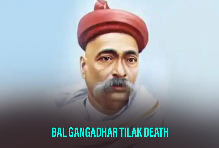 Bal Gangadhar Tilak Death