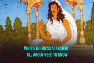 The Story Of Lakshmi And Alakshmi And How To Remove Alakshmi From Home