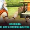 Why Guru Purnima Is Celebrated – Guru Purnima History, Quotes And Gifting Options