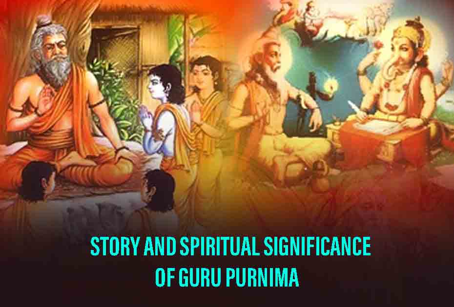Story And Spiritual Significance Of Guru Purnima