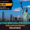 The Statue of Liberty History And Facts – Why Did France Give The Statue of Liberty To The USA?