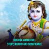 Why And How To Celebrate Janmashtami At Home – The History Of Janmashtami
