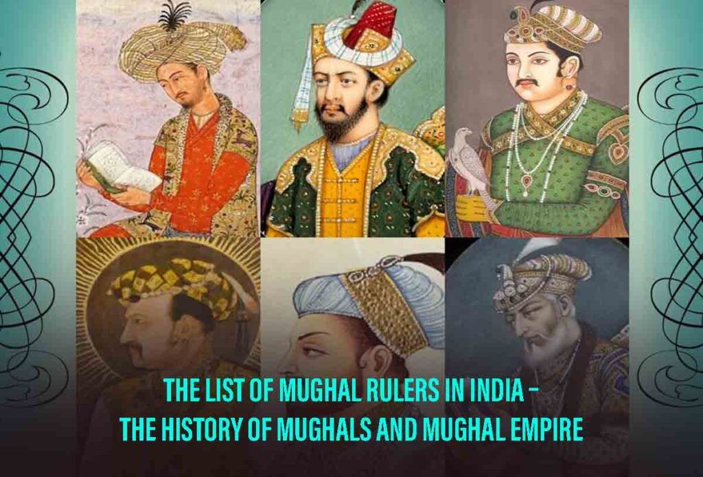 List Of Mughal Rulers Of India