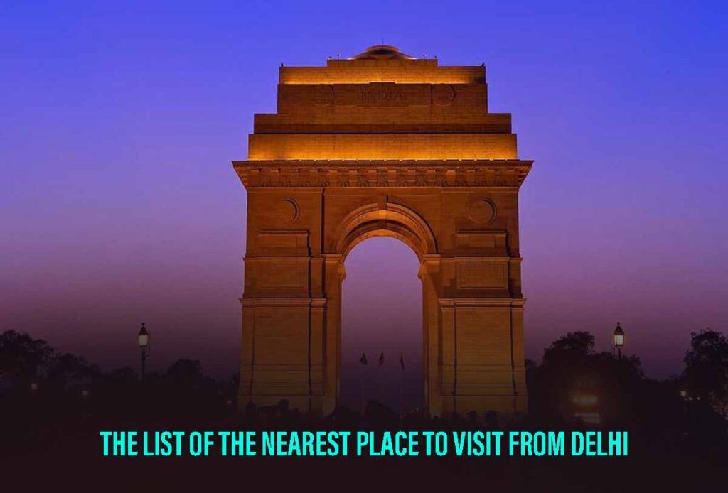 nearest places to visit from Delhi