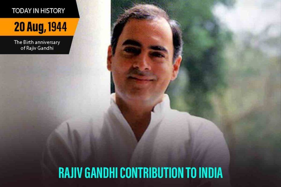 Contribution of Rajiv Gandhi