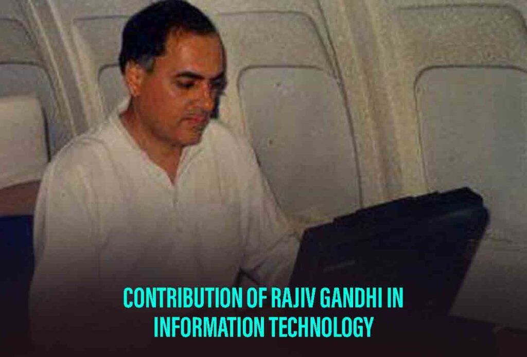 contribution of rajiv gandhi to information technology