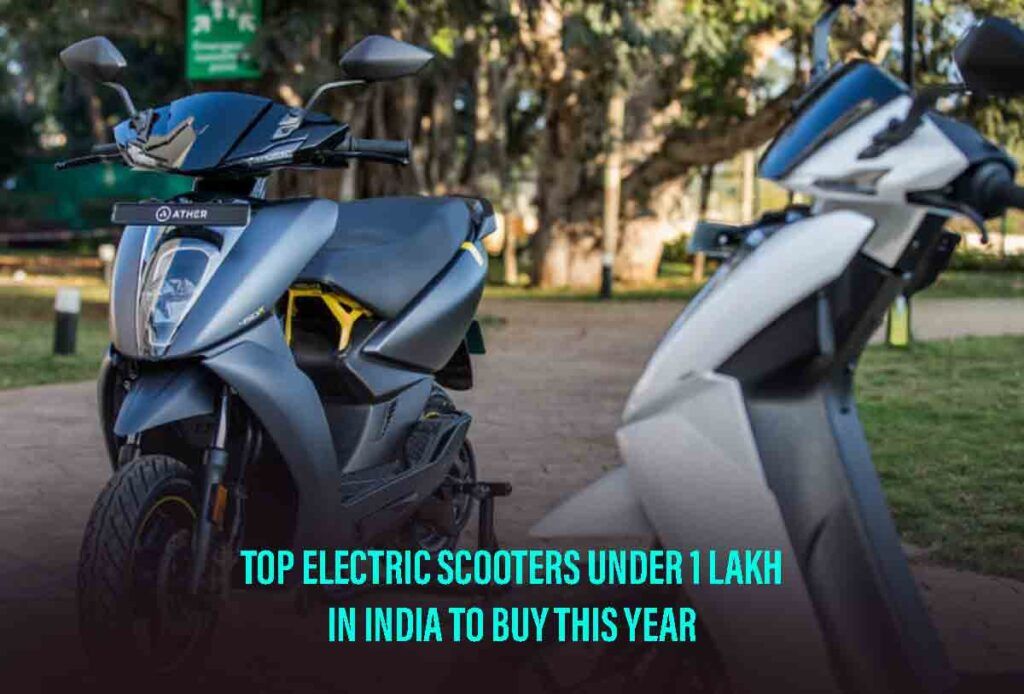 Electric scooters under 1 lakh in india