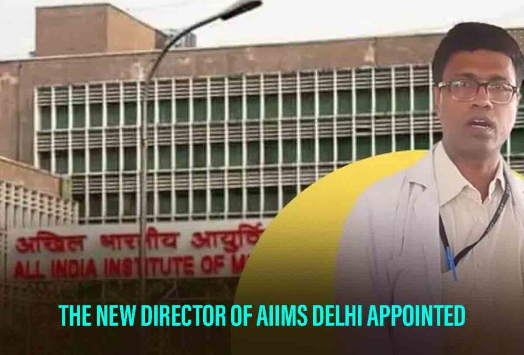 new director of AIIMS Delhi