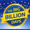 Flipkart Big Billion Days Sale Date And Offers Declared – Check Here￼