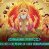 Vishwakarma Jayanti 2022 – The Best Creations Of Lord Vishwakarma ￼