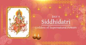 Goddess Siddhidatri Story – Why Is Maa Siddhidatri Worshipped in Navratri