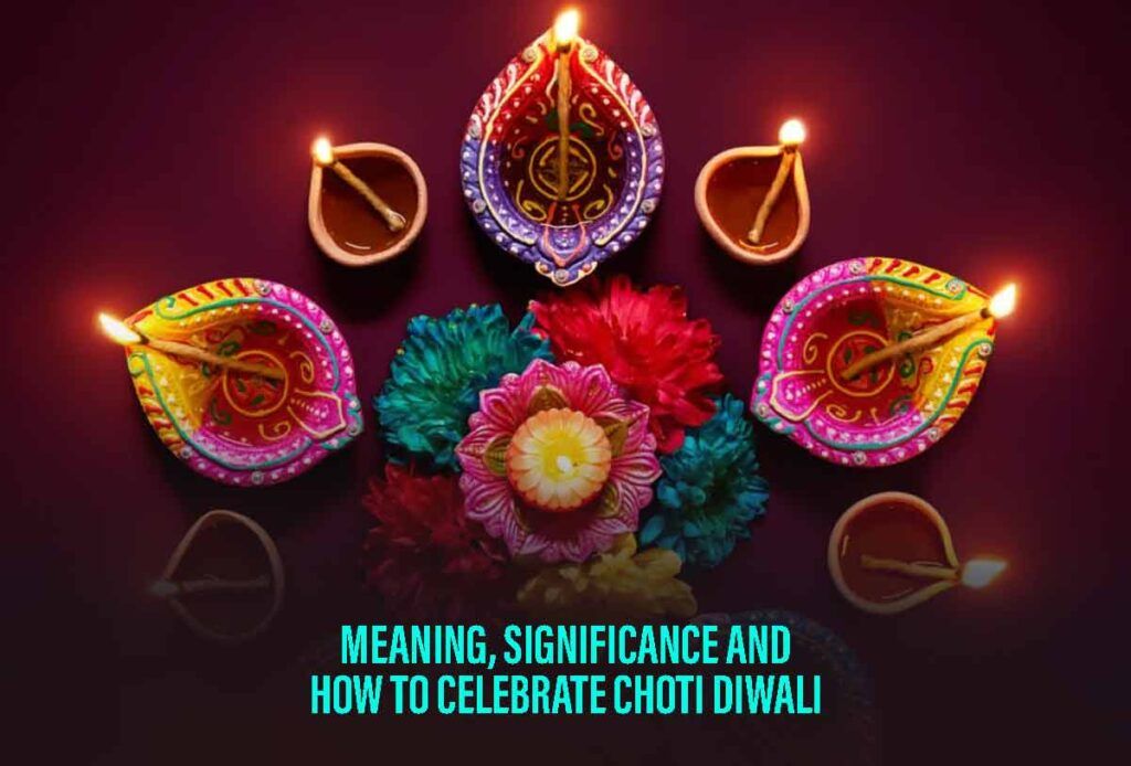 How To Celebrate Choti Diwali