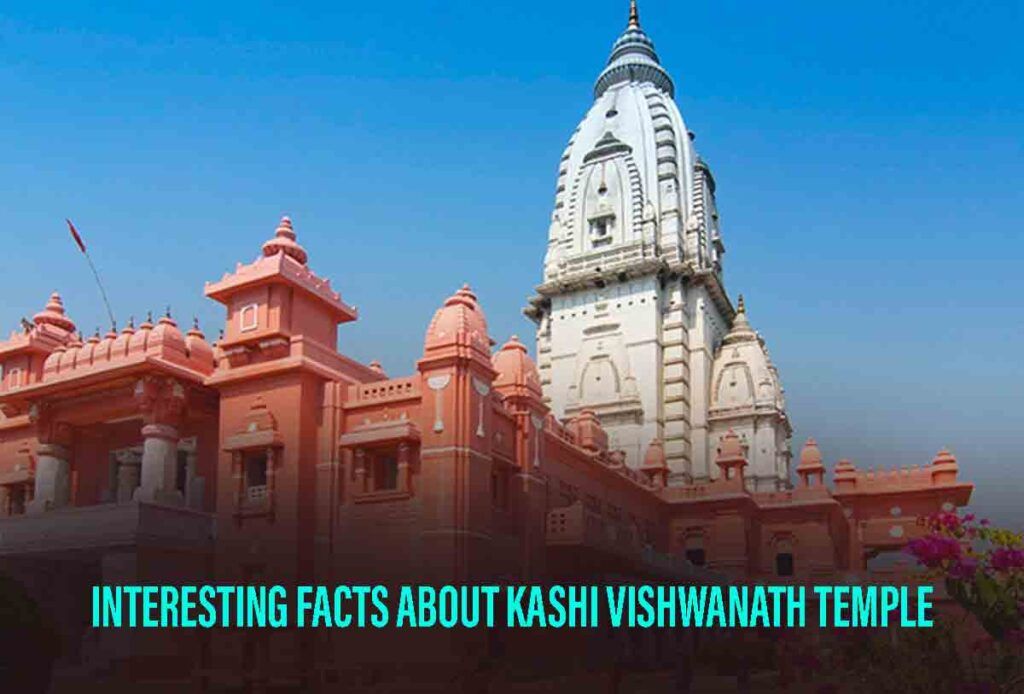facts about Kashi Vishwanath temple