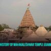 The History Of Mahakaleshwar Temple Ujjain – Story, Facts And How To Reach