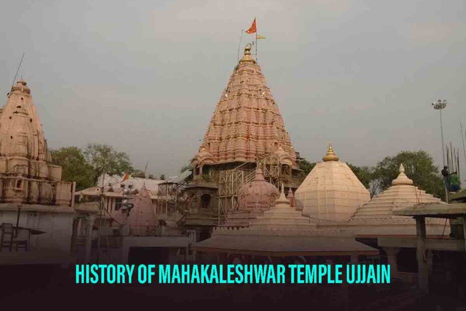 history of mahakaleshwar temple Ujjain