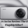 Xiaomi 14 Series Review: The Ultimate Flagship Killer?