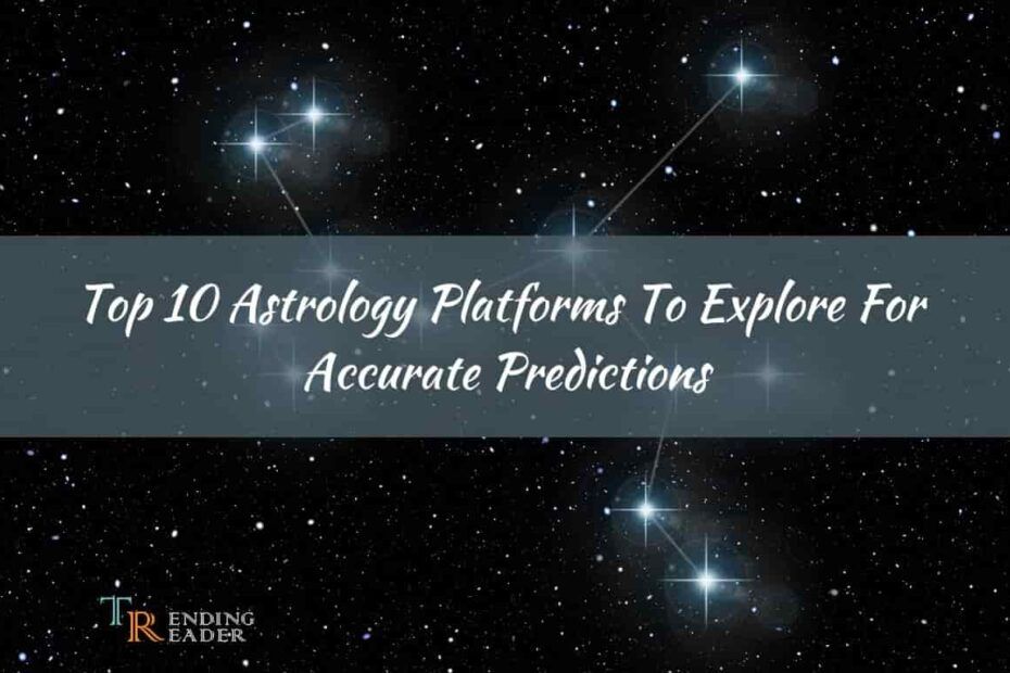 top 10 astrology platforms