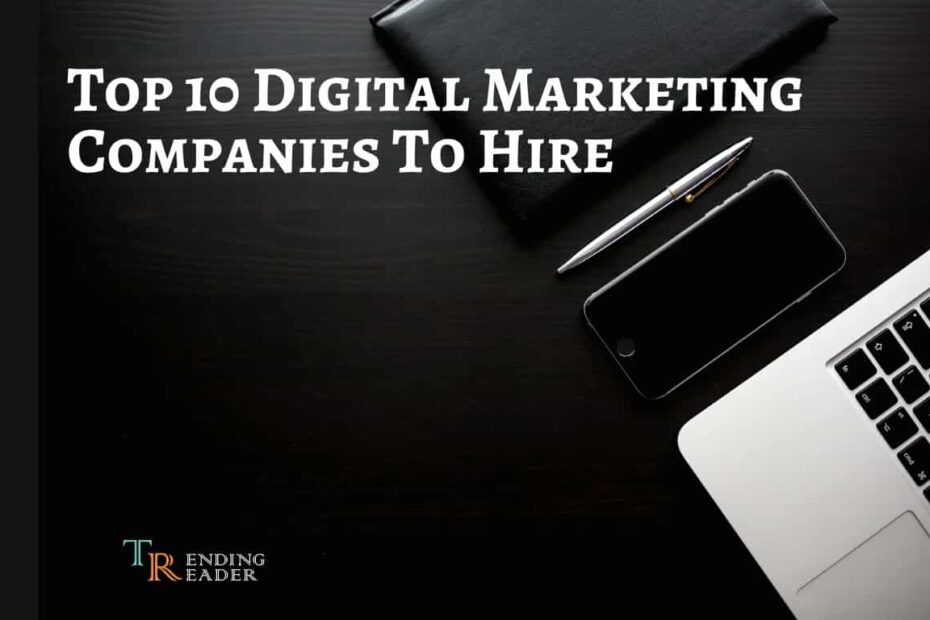 top 10 digital marketing companies